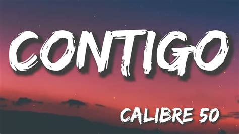 contigo translation english|calibre 50 contigo lyrics english.